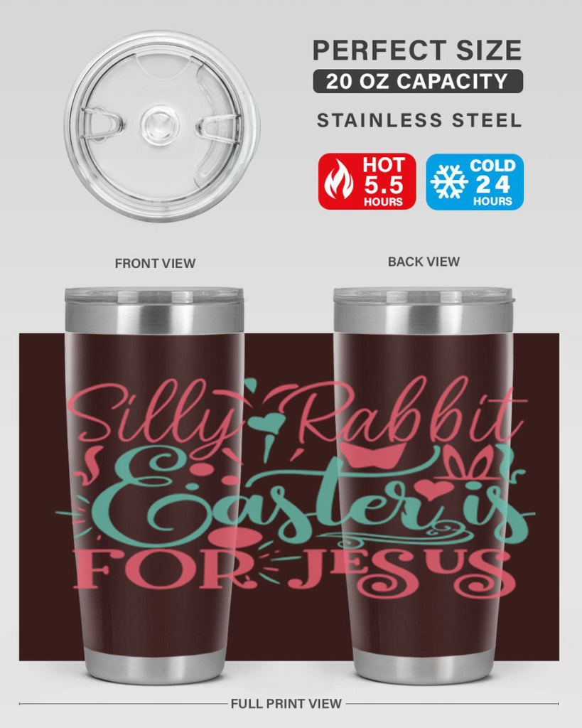 silly rabbit easter is for jesus 103#- easter- Tumbler