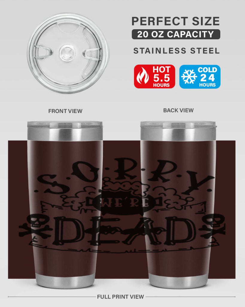 sorry were dead 24#- halloween- Tumbler