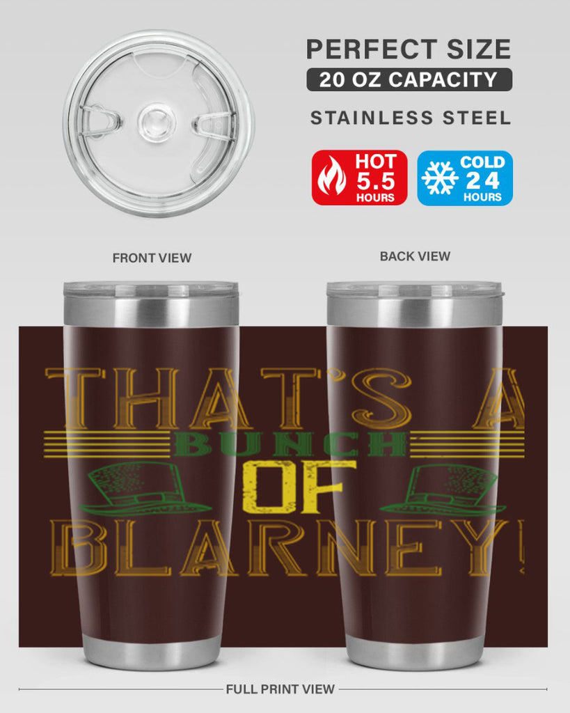 that’s a bunch of blarney Style 12#- St Patricks Day- Tumbler