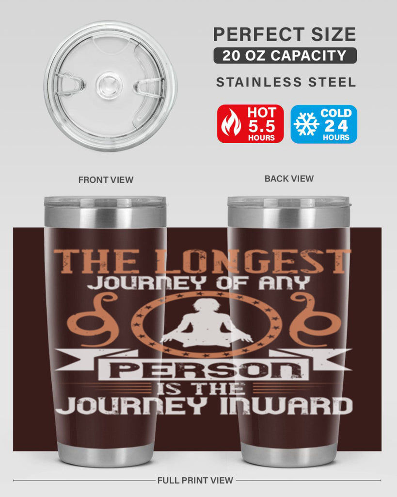 the longest journey of any person is the journey inward 58#- yoga- Tumbler