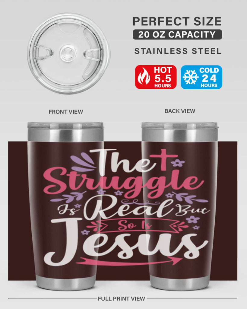 the struggle is real but so is jesus 5#- easter- Tumbler