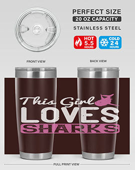 this girl loves sharks Style 12#- shark  fish- Tumbler