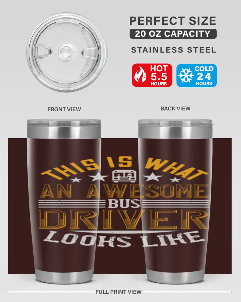 this is what an awesome bus driver looks like Style 10#- bus driver- tumbler