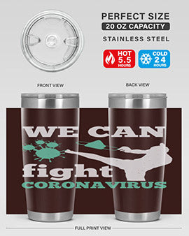 we can fight coronavirus Style 9#- corona virus- Tumbler