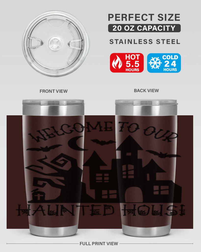 welcome to our haunted house 14#- halloween- Tumbler