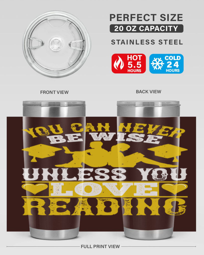 you can never be wise unless you love reading 1#- reading- Tumbler