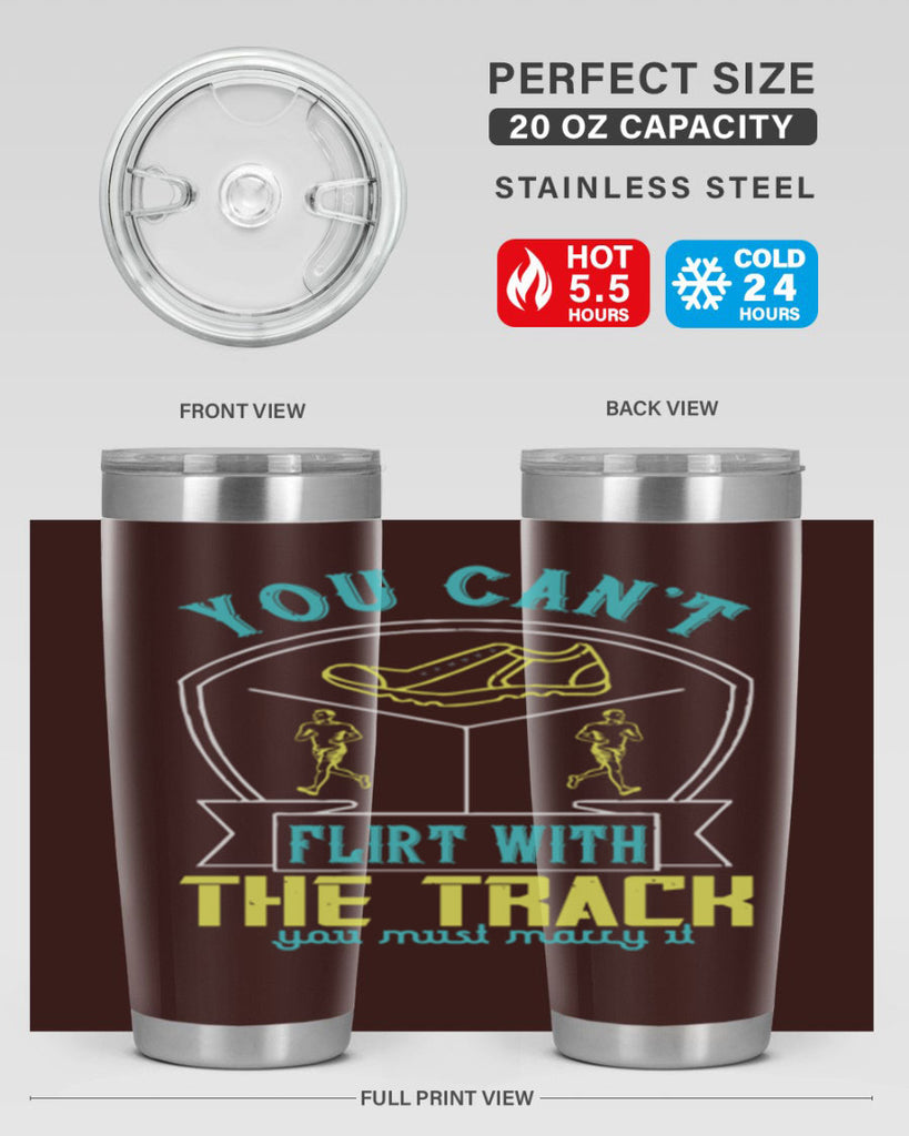 you can’t flirt with the track you must marry it 2#- running- Tumbler
