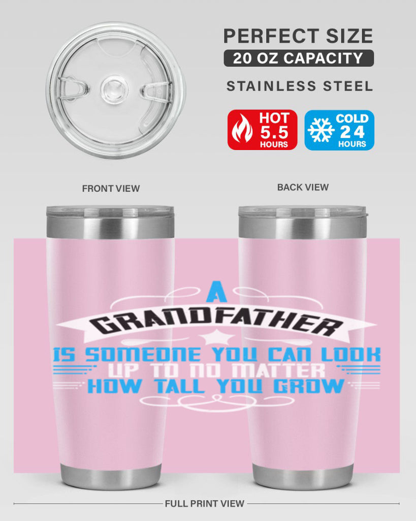 A grandfather is someone you can look up to no matter how tall you gro 72#- grandpa - papa- Tumbler