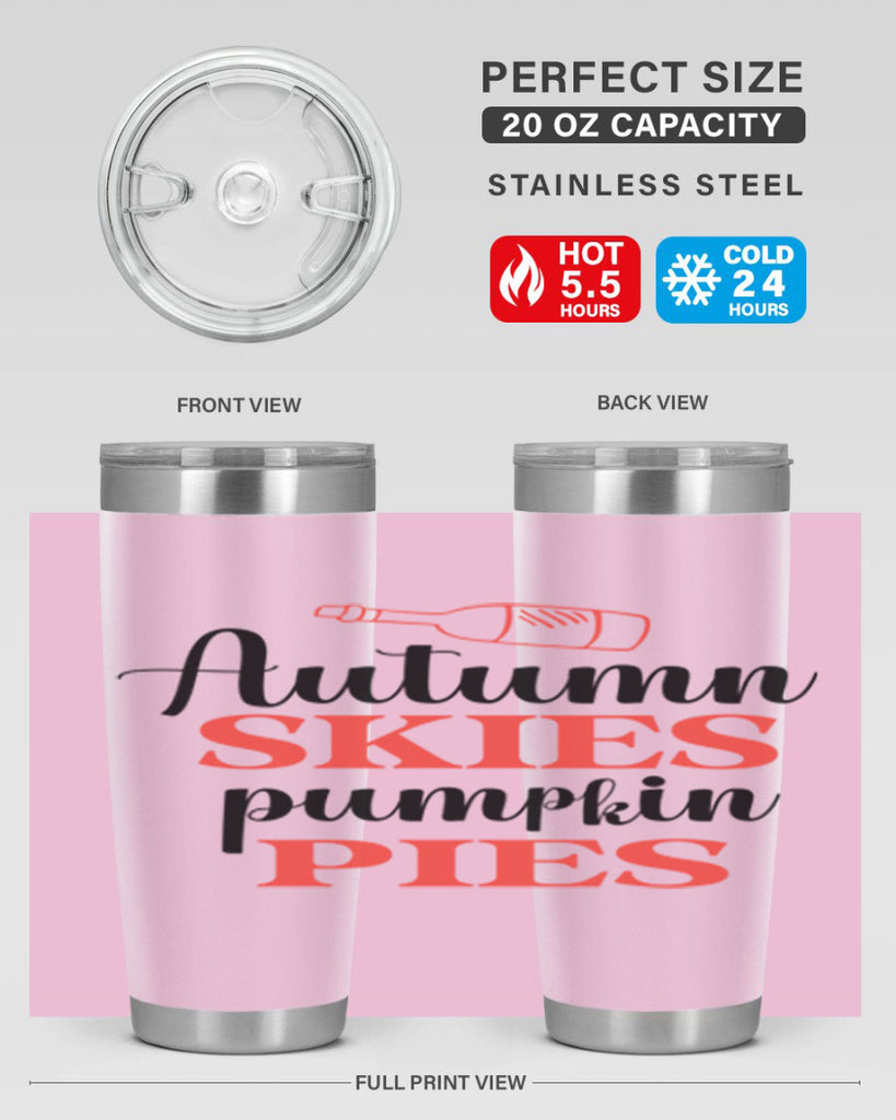 Autumn skies pumpkin pies 31#- fall- Tumbler
