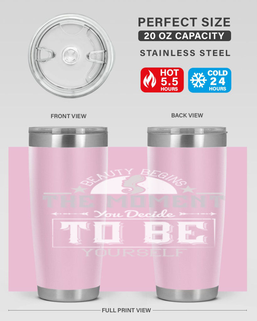 Beauty begins the moment you decide to be yourself Style 170#- make up- Tumbler