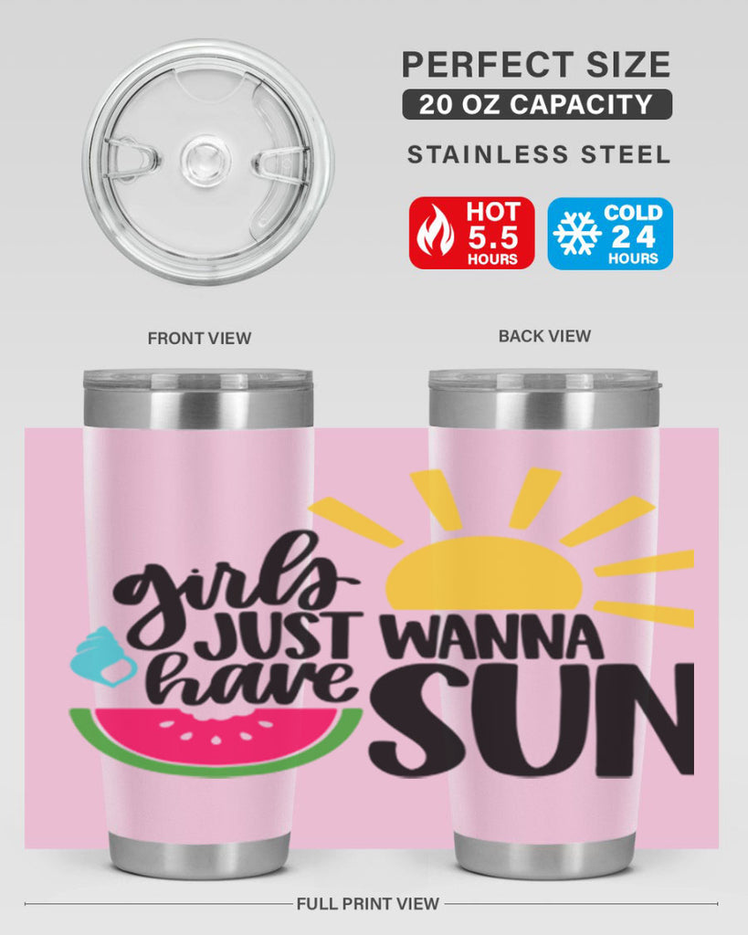 Girls Just Wanna Have Sun Style 44#- summer- Tumbler