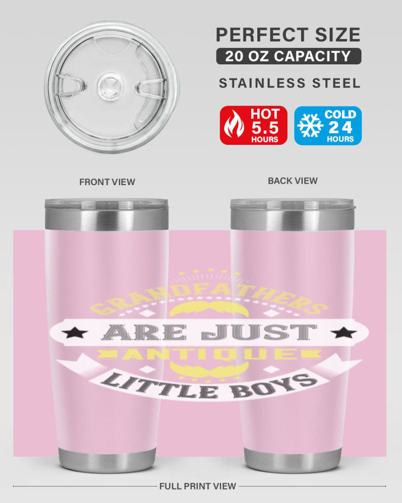 Grandfathers are just antique little boys 123#- grandpa - papa- Tumbler