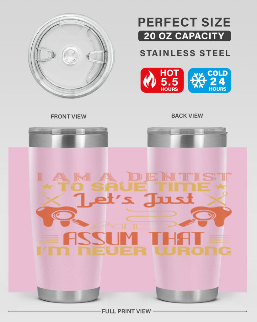 I am a dentist Style 38#- dentist- tumbler