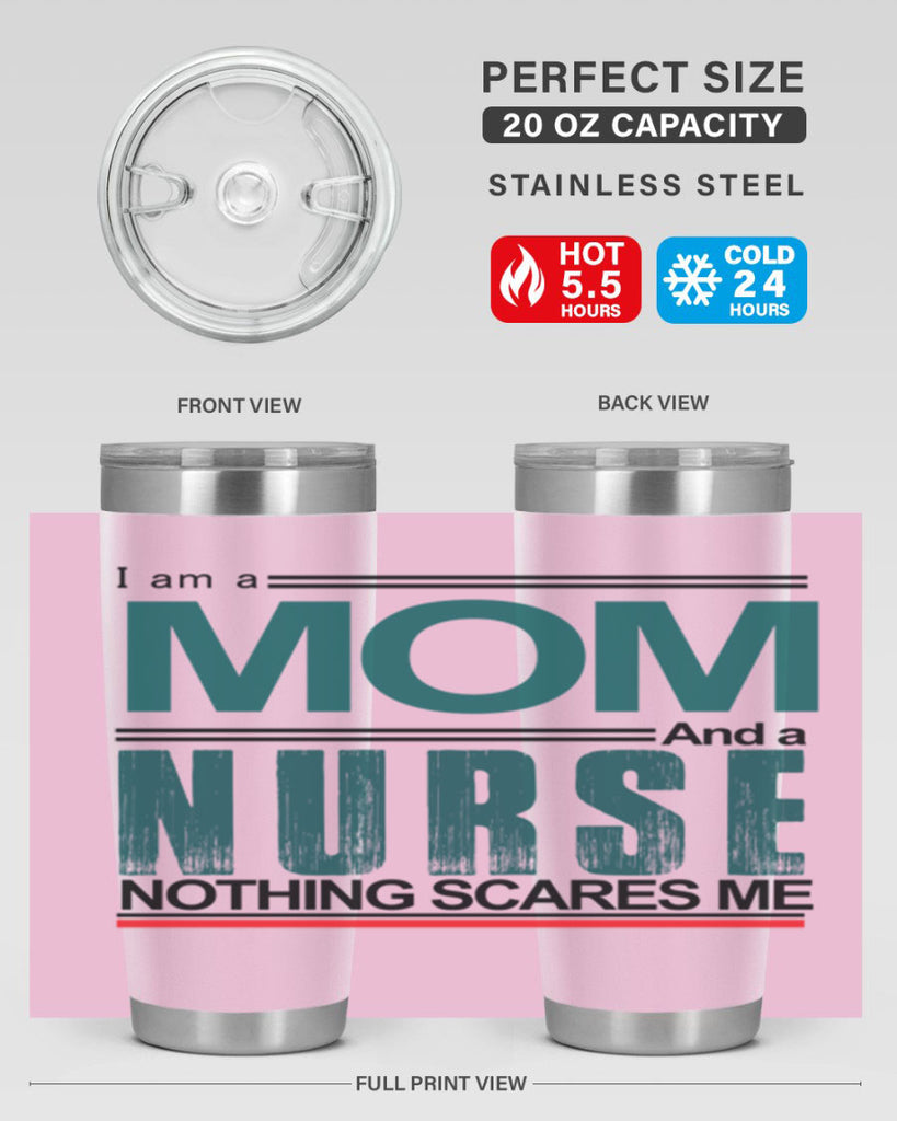 I am a mom and a nurse Style 329#- nurse- tumbler