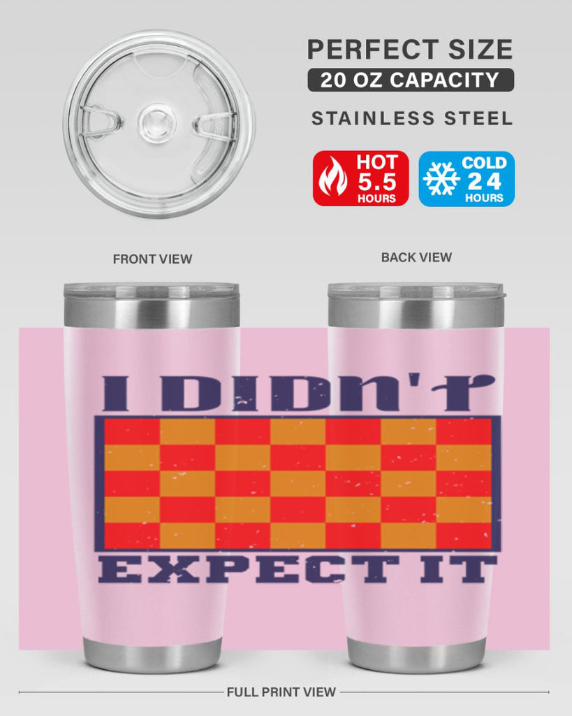 I didnt expect it 48#- chess- Tumbler