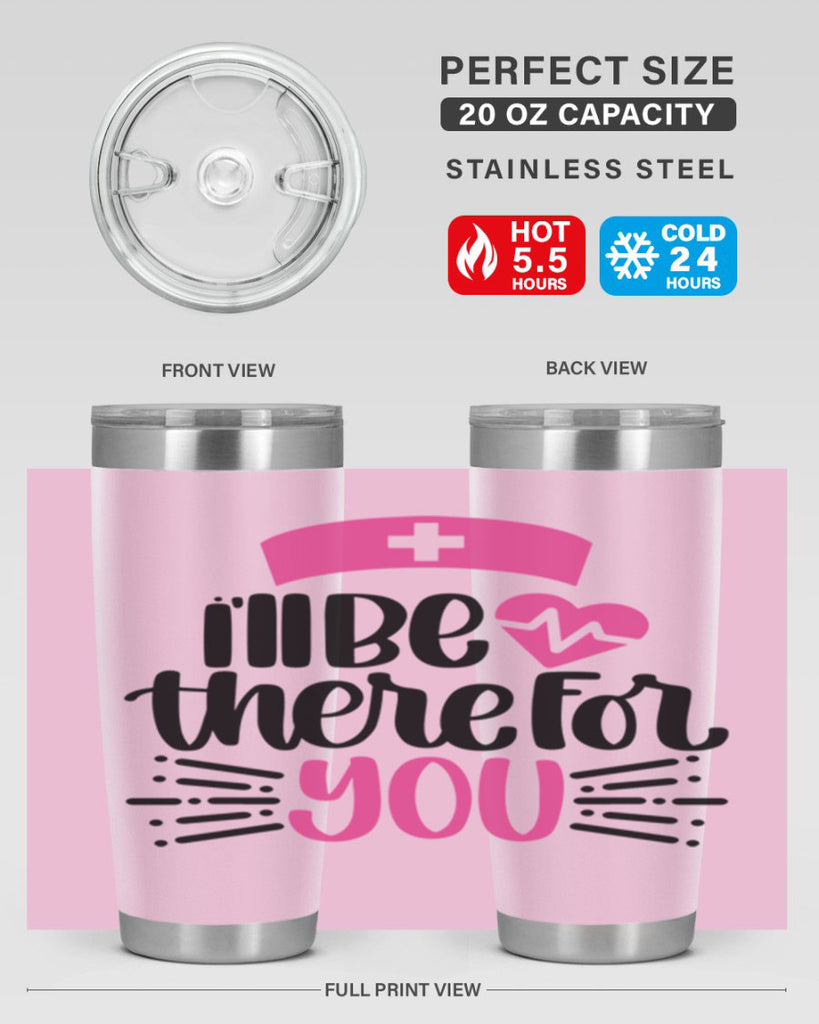 Ill Be There For You Style Style 161#- nurse- tumbler