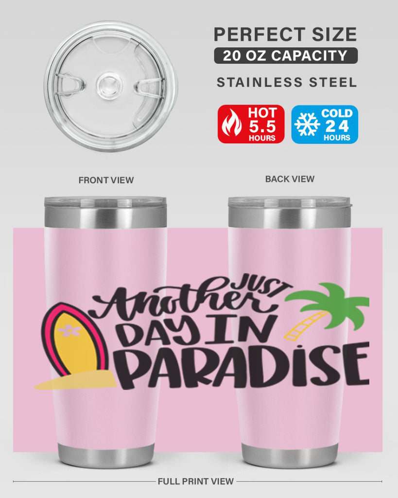 Just Another Day In Paradise Style 36#- summer- Tumbler