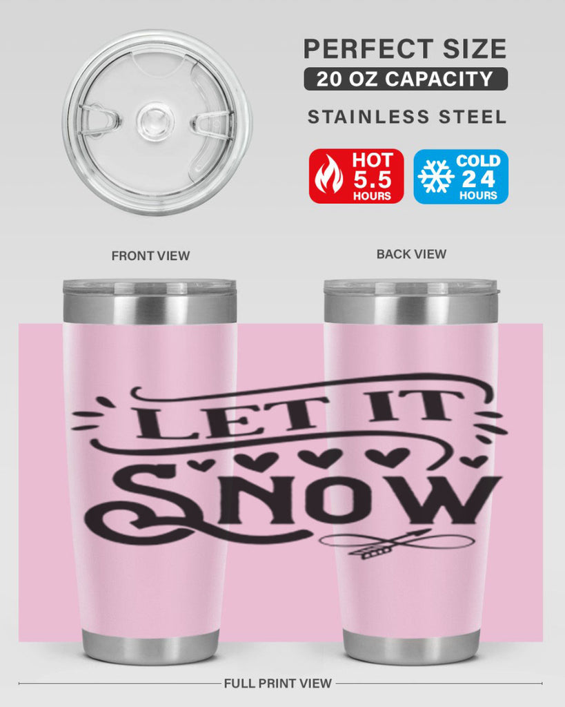 Let It Snow 284#- winter- Tumbler