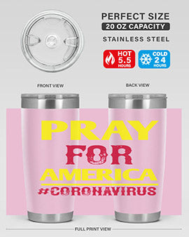 Pray For America Style 8#- corona virus- Tumbler