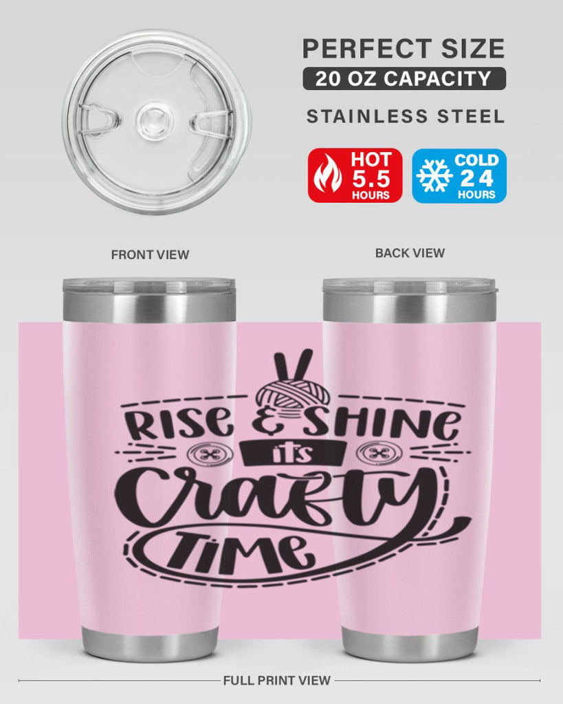 Rise Shine Its Crafty Time 9#- crafting- Tumbler