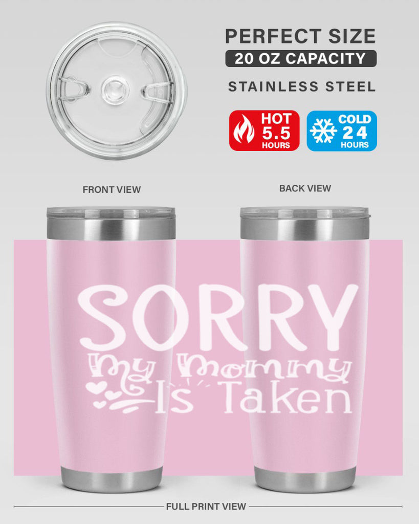 Sorry My Mommy Is Taken Style 8#- aunt- Tumbler