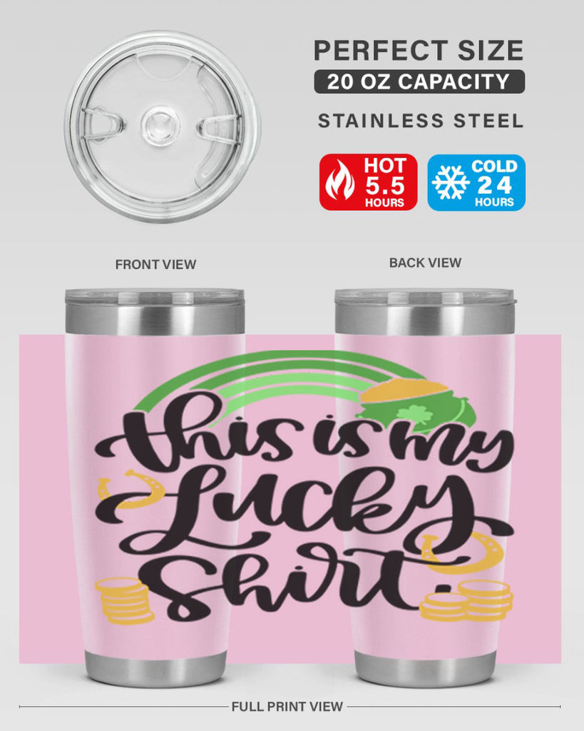This Is My Lucky Shirt Style 22#- St Patricks Day- Tumbler