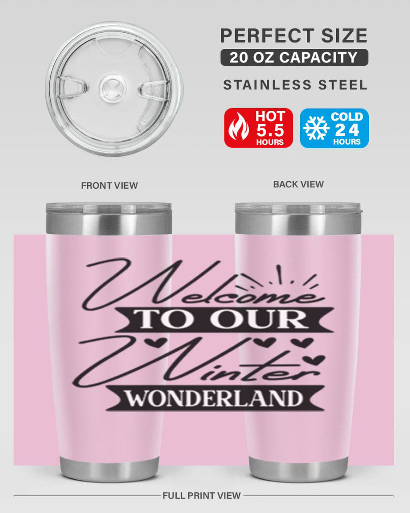 Welcome To Our Winter Wonderland 468#- winter- Tumbler