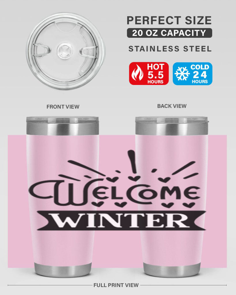 Welcome Winter 472#- winter- Tumbler