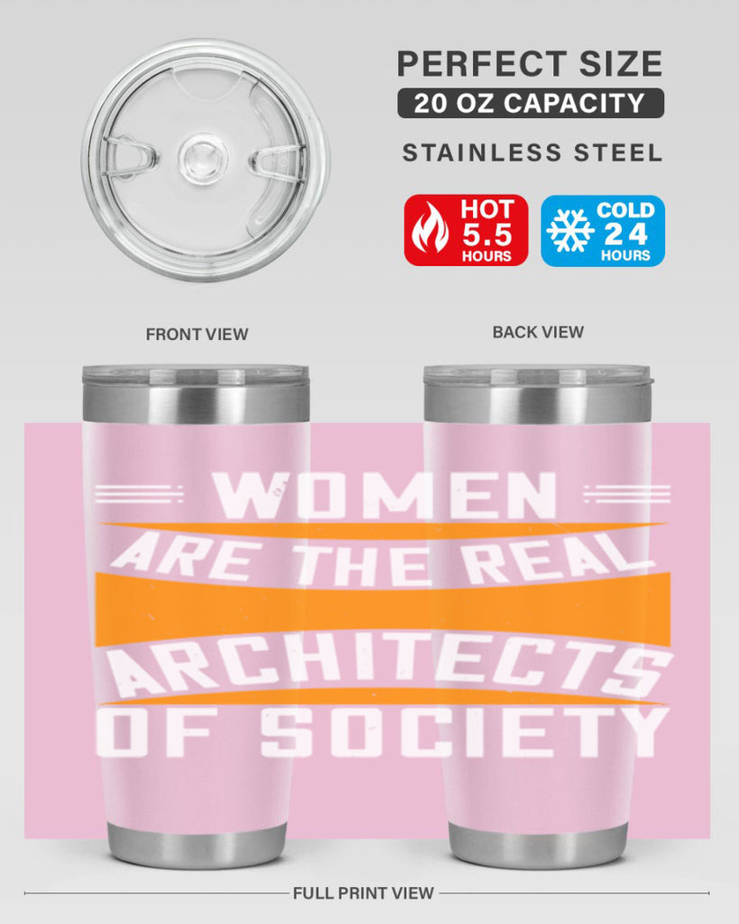 Women are the real architects Style 5#- womens day- Tumbler