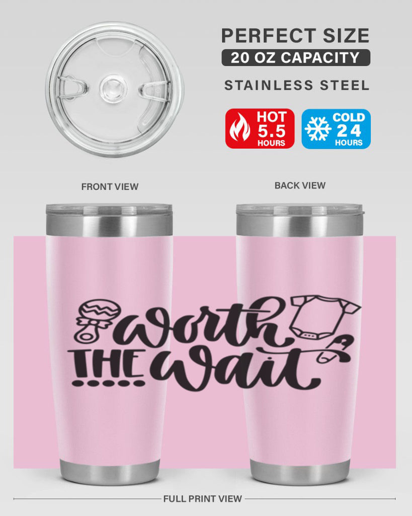 Worth The Wait Style 12#- baby- tumbler