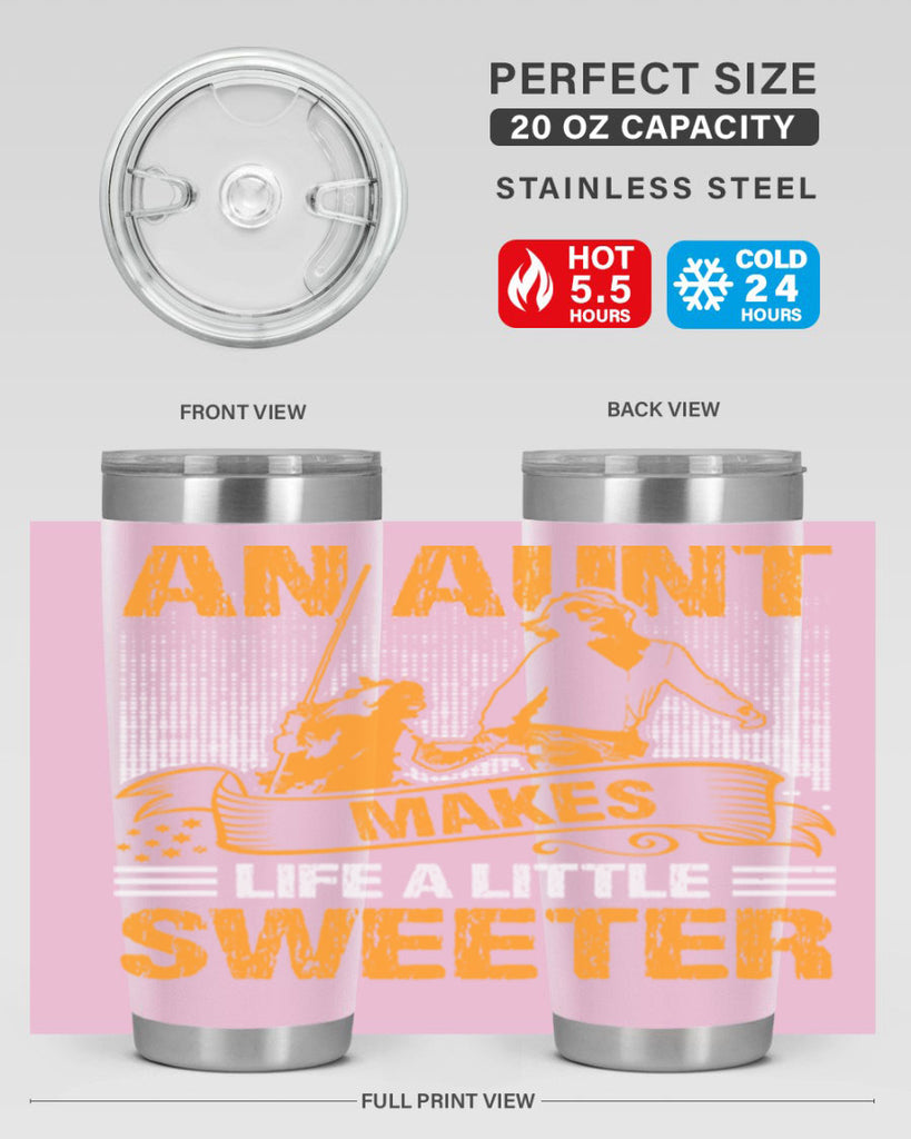 an aunt makes life a little sweeter 5#- mothers day- Tumbler