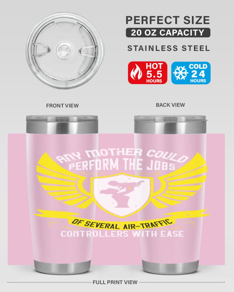 any mother could perform 88#- mothers day- Tumbler