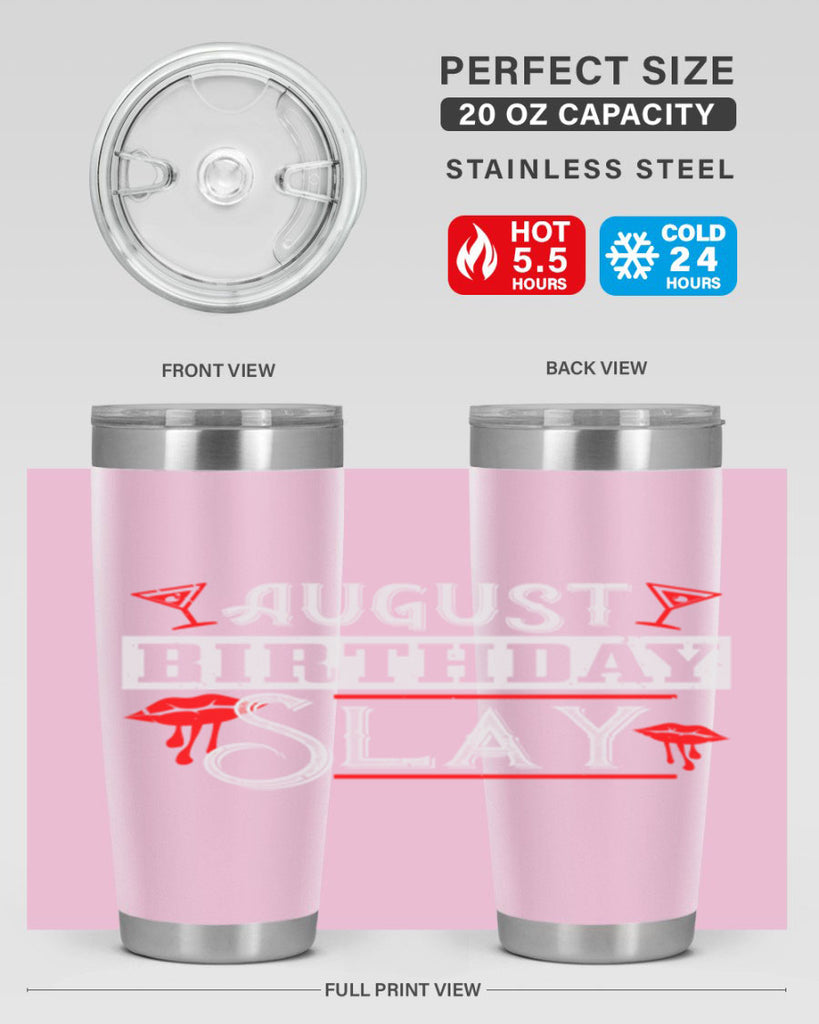 august birthday slay Style 61#- birthday- tumbler