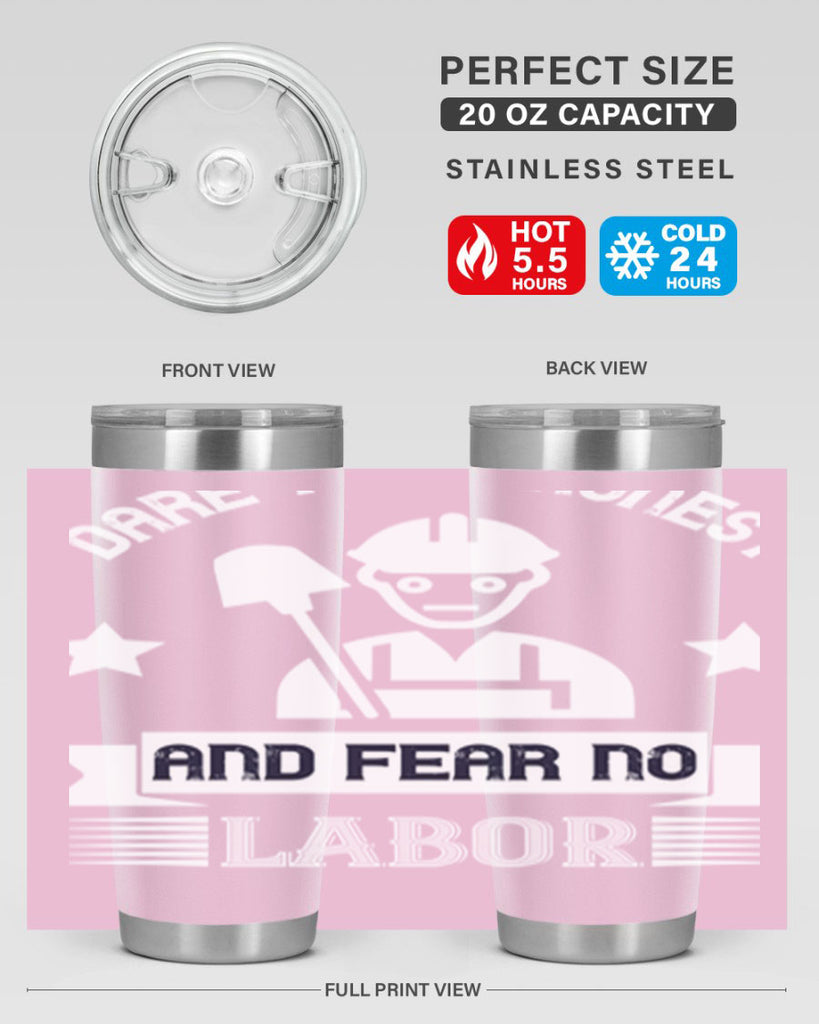 dare to be honest and fear no labor 44#- labor day- Tumbler