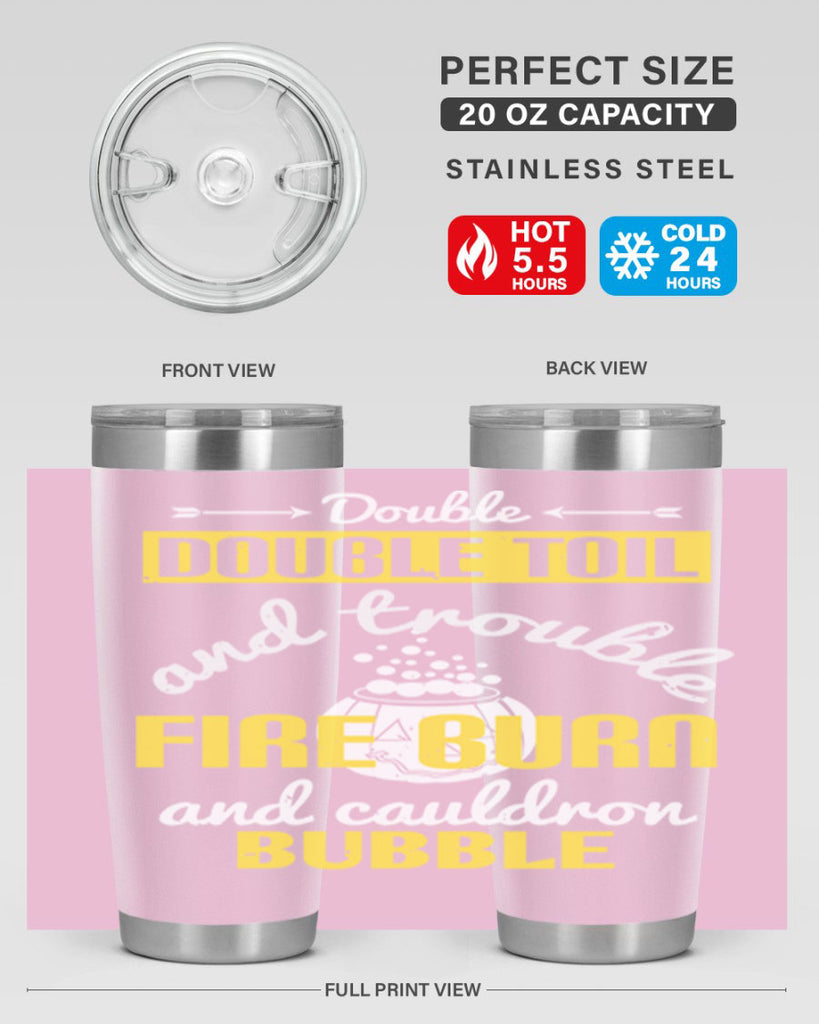 double double toil and 115#- halloween- Tumbler