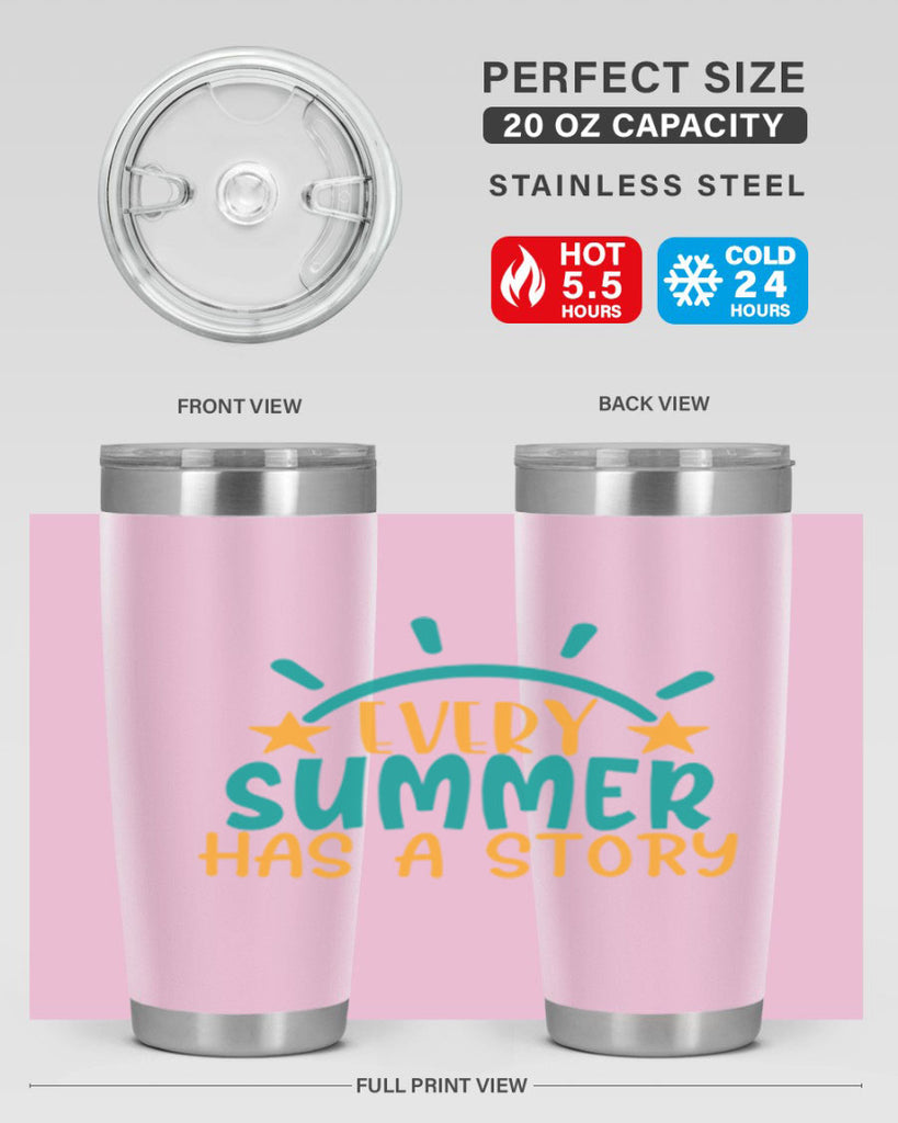 every summer has a story story Style 107#- summer- Tumbler