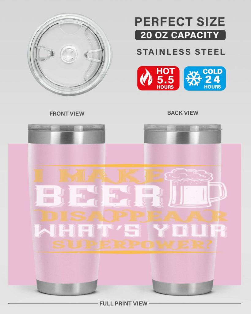 i make beer disappeaar what’s your superpower 73#- beer- Tumbler
