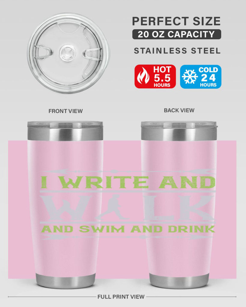 i write and walk and swim and drink 49#- walking- Tumbler