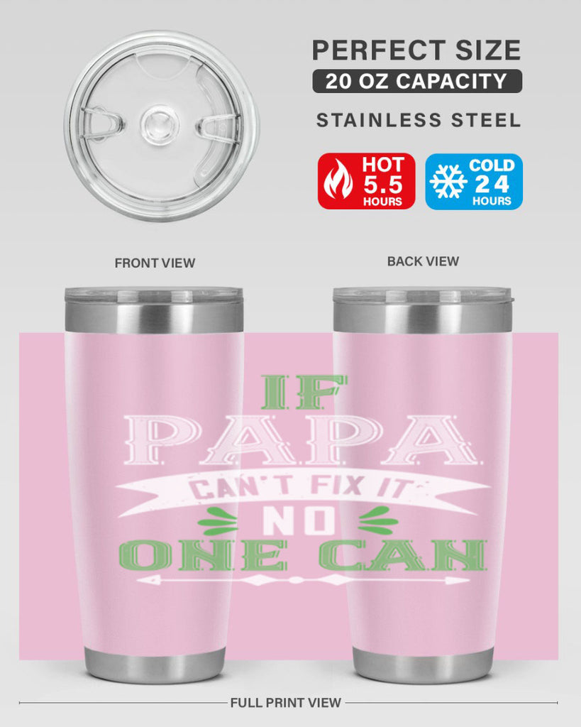 if papa cant fix it 31#- grandpa - papa- Tumbler