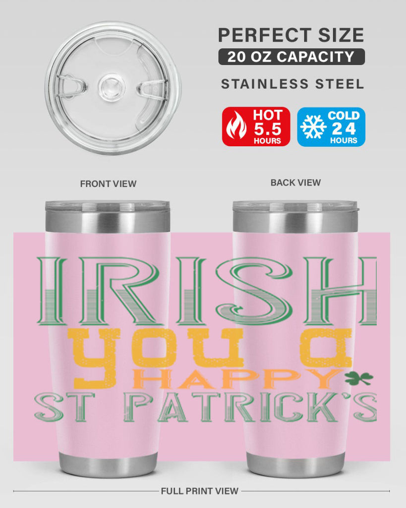 irish you a happy st patrick’s Style 132#- St Patricks Day- Tumbler