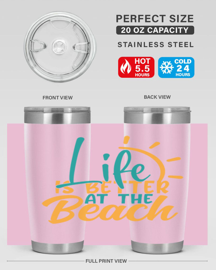 life is better at the beach Style 92#- summer- Tumbler
