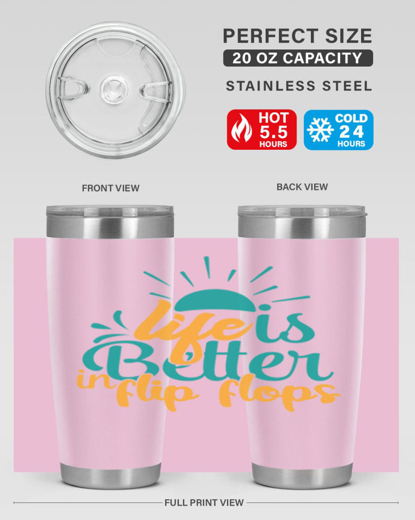 life is better in flip flops Style 90#- summer- Tumbler