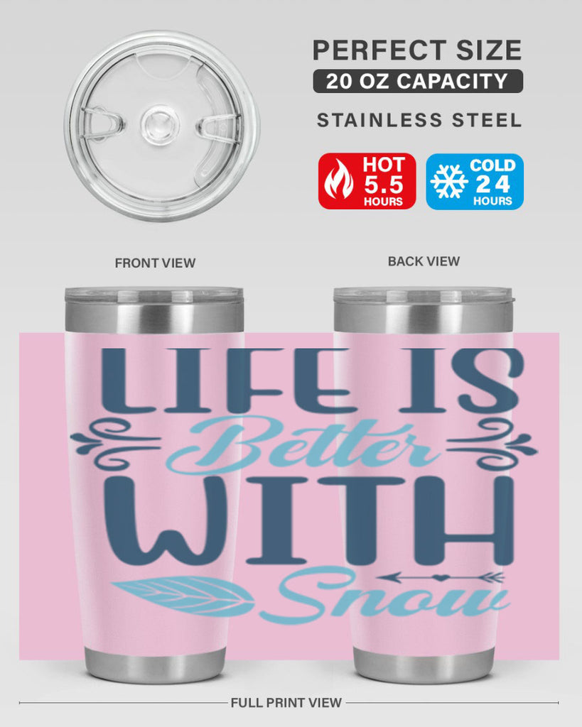 life is better with snow 299#- winter- Tumbler