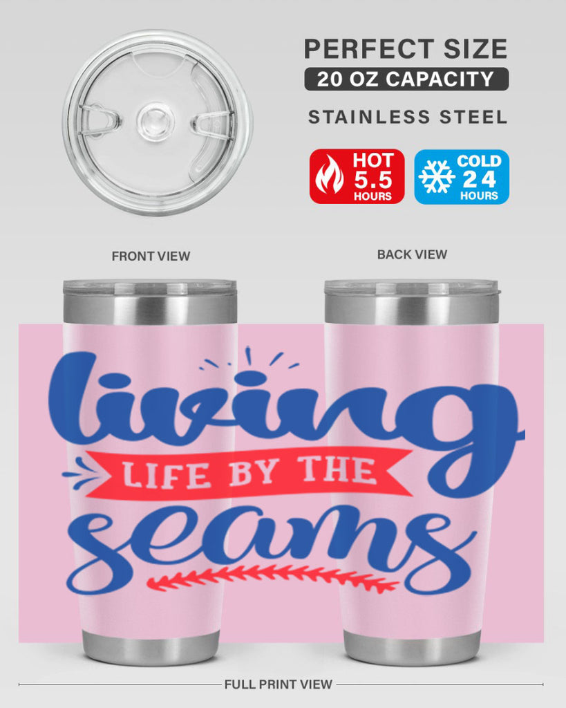living life by the seams 2054#- baseball- Tumbler