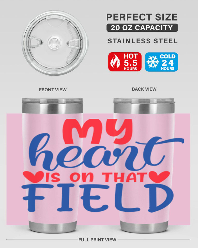 my heart is on that field 2050#- baseball- Tumbler
