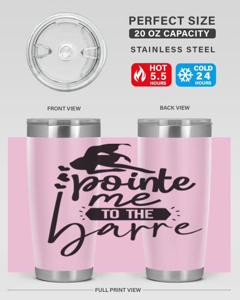 pointe me to the barre 69#- ballet- Tumbler