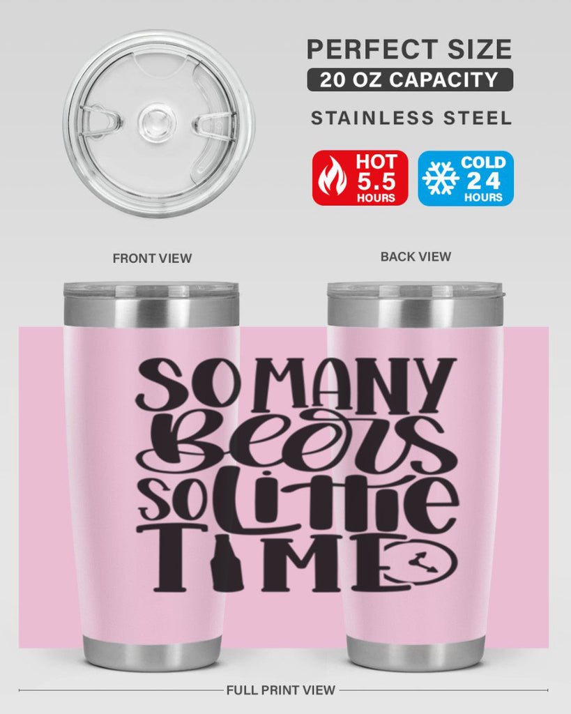 so many beers so little time 22#- beer- Tumbler