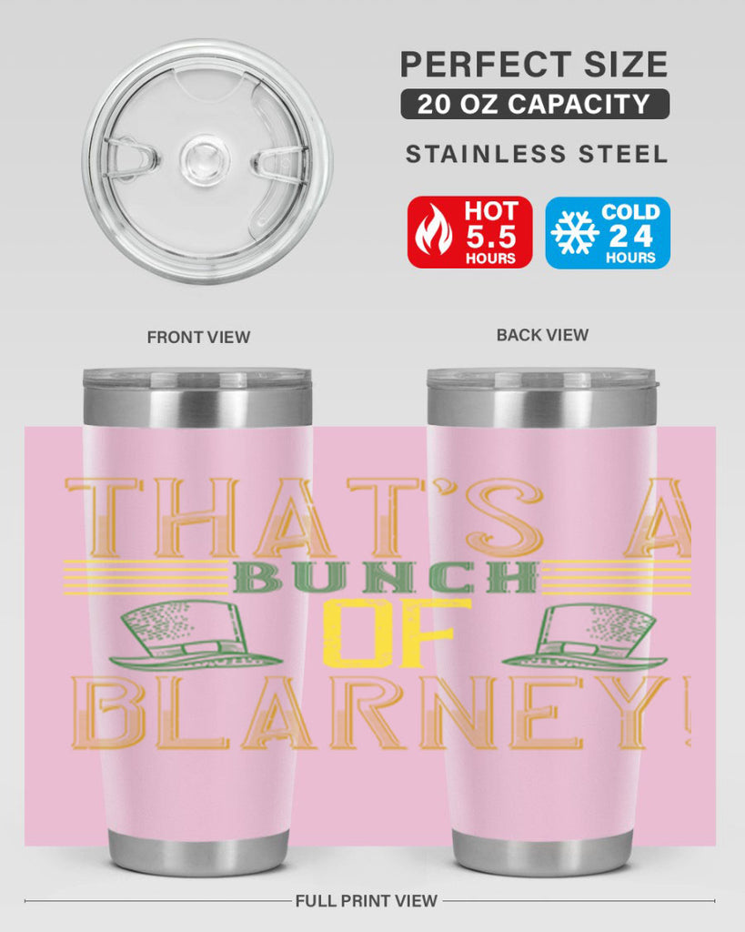 that’s a bunch of blarney Style 12#- St Patricks Day- Tumbler