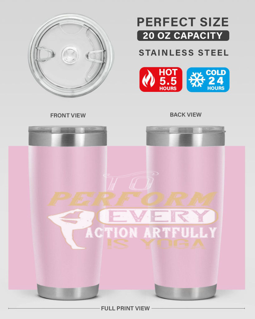 to perform every action artfully is yoga 46#- yoga- Tumbler