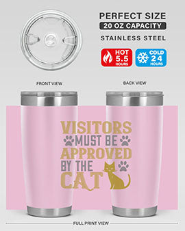 visitors must beapprovedby the cat Style 122#- cat- Tumbler